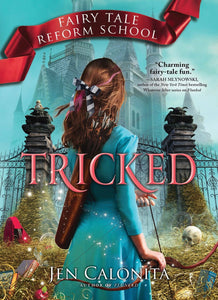Tricked - Fairy Tale Reform School Series (TP)